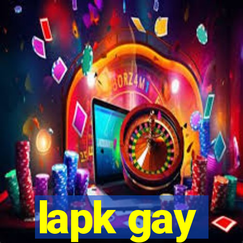 lapk gay